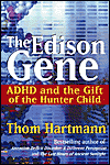 The Edison Gene by Thom Hartmann. 