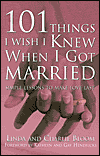 101 Things I Wish I  Knew When I Got Married by Linda & Charlie Bloom. 