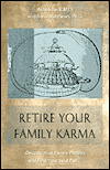 Retire Your Family Karma