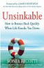 Unsinkable: How to Bounce Back Quickly When Life Knocks You Down by Sonia Ricotti.